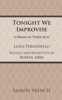 Tonight We Improvise - Luigi Pirandello
