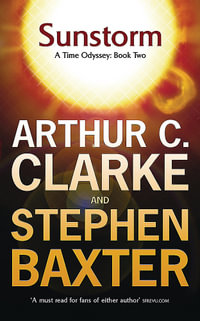 Sunstorm : A Time Odyssey : Book Two - Arthur C. Clarke