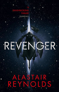 Revenger : Revenger: Book 1 - Alastair Reynolds