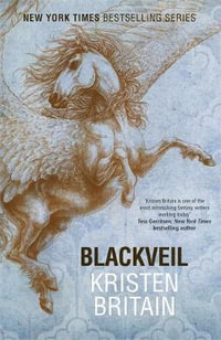 Blackveil : Green Rider Series : Book 4 - Kristen Britain