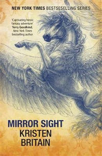 Mirror Sight : Green Rider Series : Book 5 - Kristen Britain