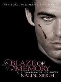 Blaze of Memory : Book 7 - Nalini Singh