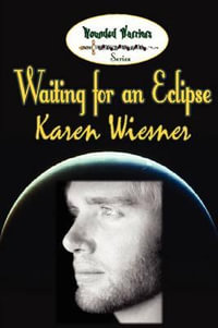 Waiting for an Eclipse - Karen Wiesner