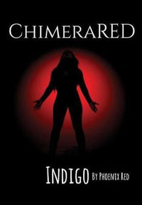 ChimeraRED : Indigo - Phoenix RED
