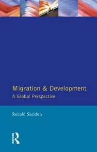 Migration and Development : A Global Perspective - Ronald Skeldon