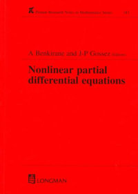 Nonlinear Partial Differential Equations : Research Notes in Mathematics Series - A Benkirane