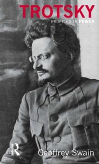 Trotsky : Profiles In Power - Geoffrey Swain