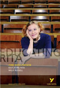 Educating Rita : York Notes GCSE - for 2026, 2027 exams - Tony Rawdin