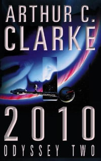 2010 : Odyssey Two : The Space Odyssey Series - Arthur C Clarke