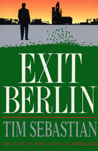 Exit Berlin - Tim Sebastian