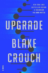 Upgrade - Blake Crouch