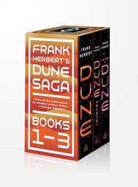 Frank Herbert's Dune Saga 3-Book Boxed Set : Dune, Dune Messiah, and Children of Dune - Frank Herbert