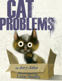 Cat Problems : Animal Problems - Jory John