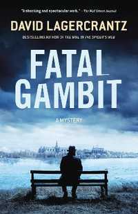Fatal Gambit : Rekke - David Lagercrantz