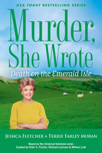 Murder, She Wrote : Death on the Emerald Isle - Terrie Farley Moran