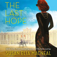 The Last Hope : A Maggie Hope Mystery - Susan Duerden