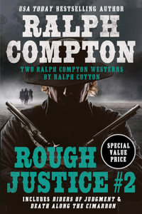 Ralph Compton Double : Rough Justice #2 - Ralph Cotton
