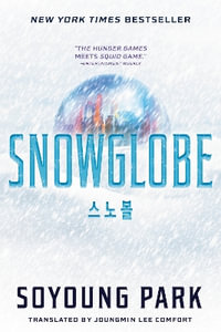 Snowglobe : The Snowglobe Duology - Soyoung Park