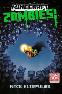 Minecraft: Zombies! : Minecraft - Nick Eliopulos