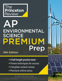Princeton Review AP Environmental Science Premium Prep : 4 Practice Tests + Complete Content Review + Strategies & Techniques - Princeton Review