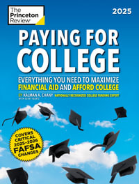 Paying for College, 2025 : Everything You Need to Maximize Financial Aid and Afford College - The Princeton Review