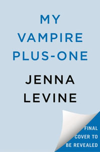 My Vampire Plus-One : Plus-one - Jenna Levine