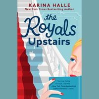 The Royals Upstairs - Karina Halle