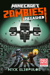 Minecraft : Zombies Unleashed! - Nick Eliopulos