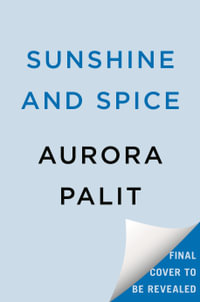 Sunshine and Spice - Aurora Palit