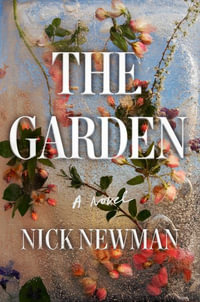 The Garden - Nick Newman