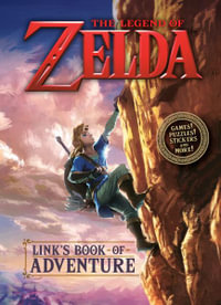 Legend of Zelda : Link's Book of Adventure (Nintendo®) - Steve Foxe