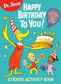 Dr. Seuss : Happy Birthday to You Sticker Activity Book - Random House