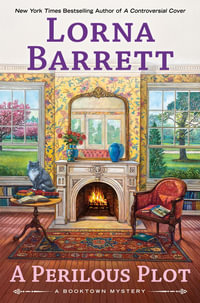 A Perilous Plot : Booktown Mysteries - Lorna Barrett