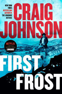 First Frost : A Longmire Mystery - Craig Johnson