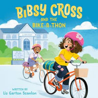 Bibsy Cross and the Bike-a-Thon : Bibsy Cross : Book 2 - Brittany Pressley