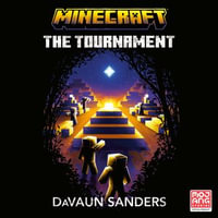 Minecraft: The Tournament : An Official Minecraft Novel - James Fouhey