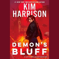 Demon's Bluff : Hollows : Book 18 - Kim Harrison