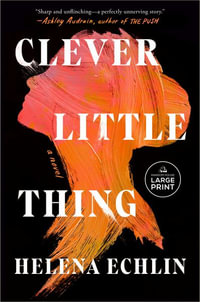 Clever Little Thing - Helena Echlin