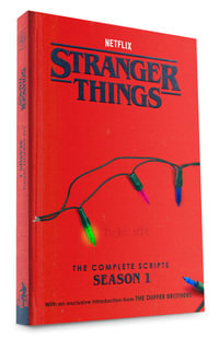 Stranger Things : The Complete Scripts, Season 1 - Netflix