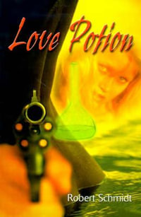 Love Potion - Robert Schmidt