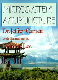 Microsystem Acupuncture - Jeffrey Carnett