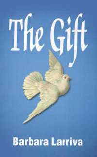 The Gift - Barbara Larriva