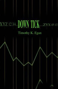 Down Tick - Timothy K. Egan