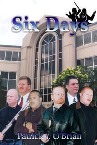 Six Days - Patrick J. O'Brian