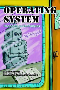Operating System : Concepts and Techniques - M. Naghibzadeh