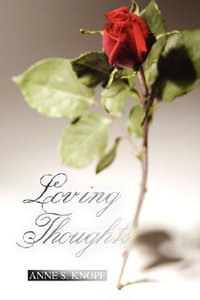 Loving Thoughts - Anne S. Knopf