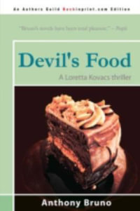 Devil's Food : A Loretta Kovacs Thriller - Anthony Bruno
