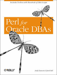Perl for Oracle DBAs : OREILLY - Andy Duncan & Jared Still