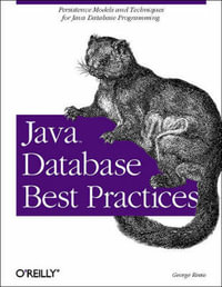 Java Database Best Practices : JAVA - George Reese