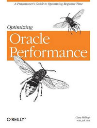 Optimizing Oracle Performance : O'Reilly Ser. - Cary Millsap